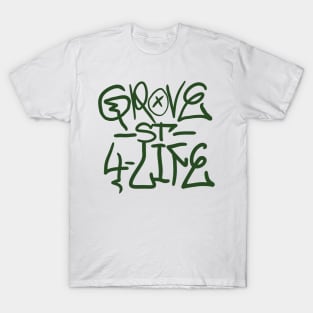 GROVE st 4LIFE T-Shirt